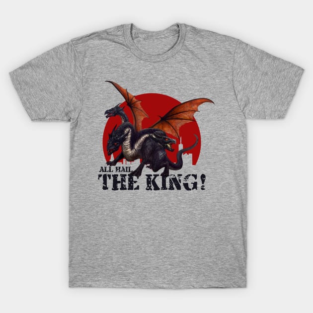 Dragon King - All Hail The King T-Shirt by Mystik Media LLC